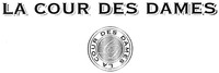 LA COUR DES DAMES LD