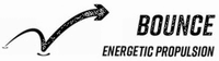 BOUNCE ENERGETIC PROPULSION