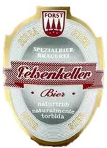 FORST Spezialbier Brauerei Felsenkeller Bier Naturtrub Naturalmente torbida