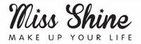 Miss Shine MAKE UP YOUR LIFE