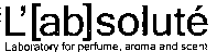 L'[ab]soluté Laboratory for perfume, aroma and scent