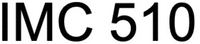 IMC 510