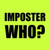 IMPOSTER WHO ?