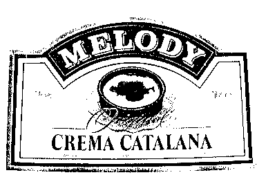 MELODY Original CREMA CATALANA