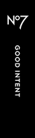 N°7 GOOD INTENT