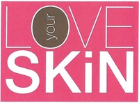 LOVE your SKIN