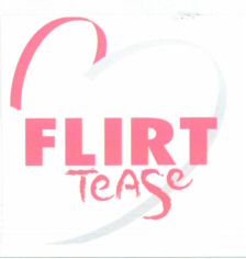 FLIRT Tease