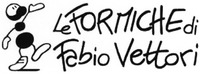 Le FORMICHE di Fabio Vettori