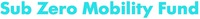Sub Zero Mobility Fund