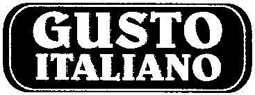 GUSTO ITALIANO