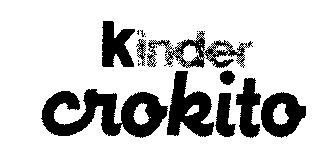 Kinder crokito