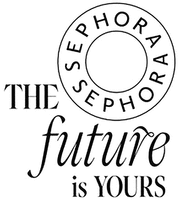 SEPHORA THE future is YOURS