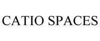 CATIO SPACES
