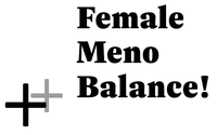 + Female Meno Balance !