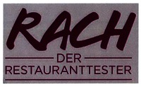 RACH DER RESTAURANTTESTER