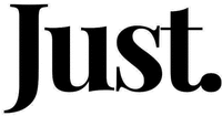 Just.