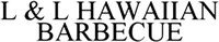 L & L HAWAIIAN BARBECUE