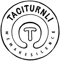 TACITURNLI WEMAKESILENCE T