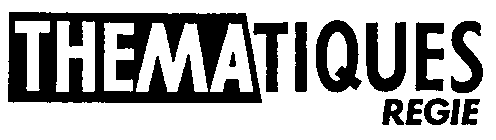 THEMATIQUES REGIE