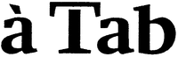 à Tab