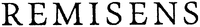 REMISENS