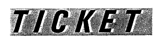 TICKET