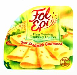 Fol Epi Fines Tranches Tendres et Fruitées