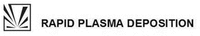 RAPID PLASMA DEPOSITION