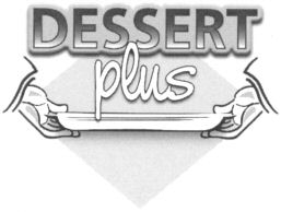 DESSERT plus