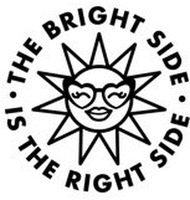 THE BRIGHT SIDE IS THE RIGHT SIDE