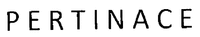 PERTINACE