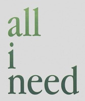 all i need