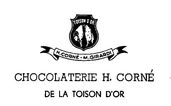CHOCOLATERIE H. CORNÉ DE LA TOISON D'OR