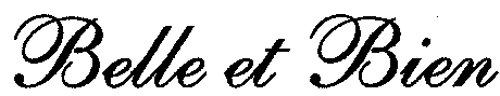 Belle et Bien