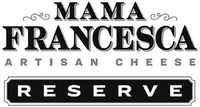 MAMA FRANCESCA ARTISAN CHEESE RESERVE