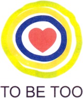 TO BE TOO