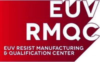 EUV RMQC EUV RESIST MANUFACTURING & QUALIFICATION CENTER