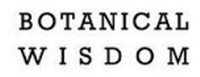 BOTANICAL WISDOM