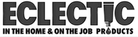 ECLECTIC IN THE HOME & ON THE JOB PRODUCTS