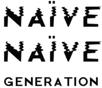 NAÏVE NAÏVE GENERATION