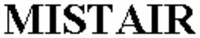 MISTAIR