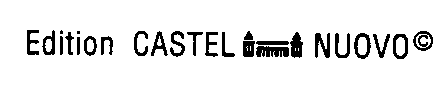 Edition CASTEL NUOVO