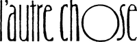 l'autre chose