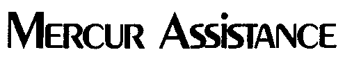 MERCUR ASSISTANCE