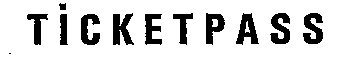 TICKETPASS