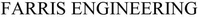 FARRIS ENGINEERING