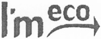 I'm eco