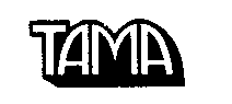 TAMA