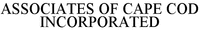 ASSOCIATES OF CAPE COD INCORPORATED