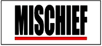 MISCHIEF